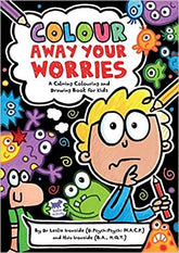 Colour Away Your Worries: A Calming Colouring and Drawing Book for Kids